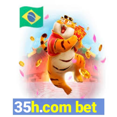 35h.com bet